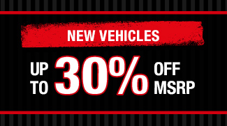New Vehicles Up To 30% Off MSRP