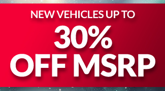 New vehicles up to 30% off MSRP