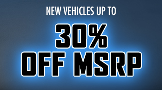 New vehicles up to 30% off MSRP