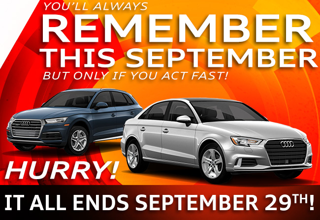 You'll Always Remember This September at Audi Frederick