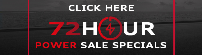 72 Hour Power Sale Specials