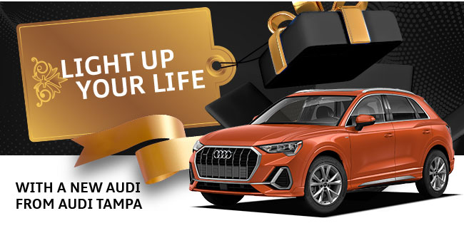 light up your life with a new audi from Audi Tampa
