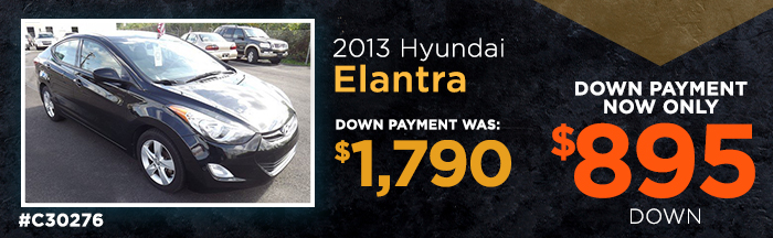 C30276 - 2013 Hyundai Elantra
Down Payment Was:  $1,790 down
Down Payment Now Only: $895 down