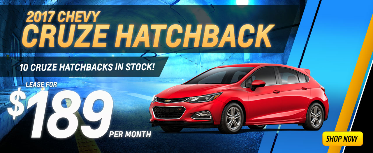 [INSERT PHOTO: 2017 CHEVROLET CRUZE HATCHBACK]
2017 Chevrolet Cruze Hatchback
$189 A Month
BURST: 10 Cruze Hatchbacks In Stock!
DISC: Stock #71417 Lease term 24 months. $0 down. Includes all applicable rebates.  Tax, title, fees, extra. With approved credit. See dealer for details. Offer expires 1/31/17.