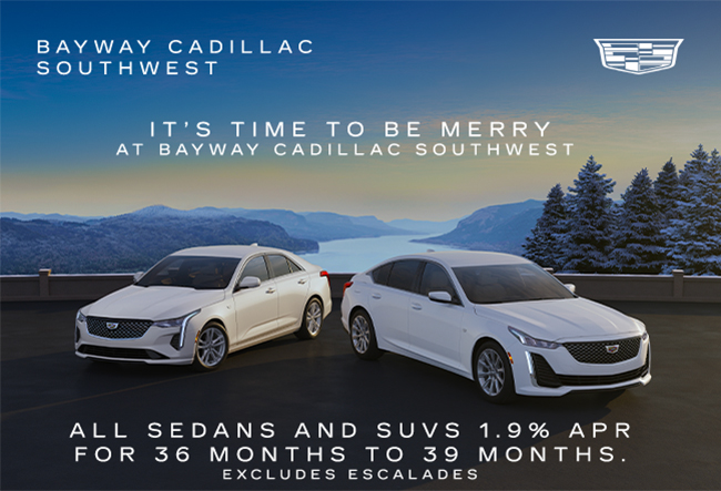 Bayway Cadillac Southwest - All sedans and SUVs 1.9 APR for 36 months to 39 months - excludes Escalades