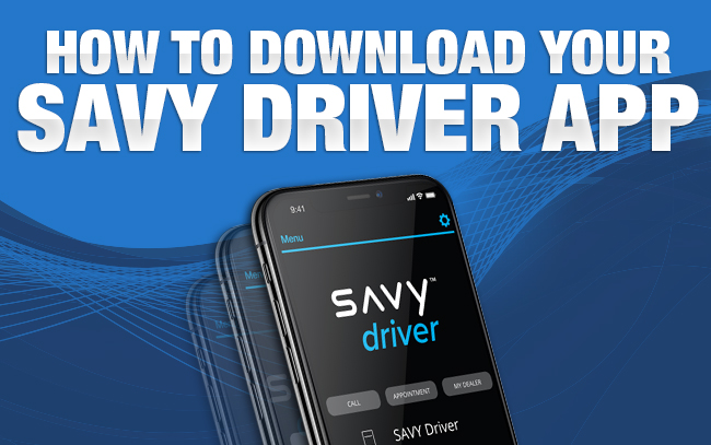 How To Download Your Savy Driver App