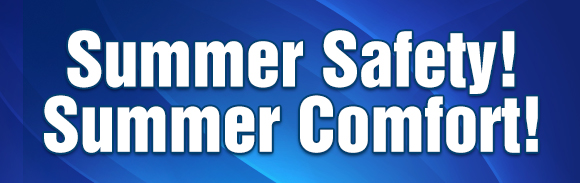 summer safety, summer comfort