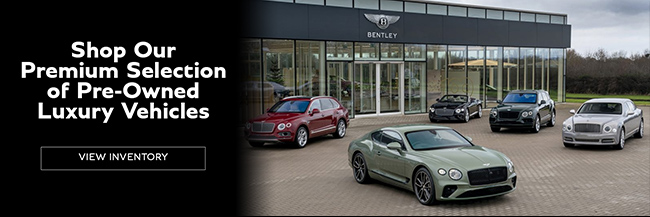 Shop our Premium selection of Pre-owned Luxury Vehicles