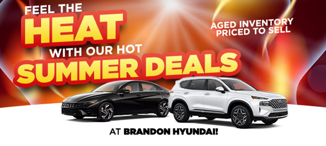 Feel the heat with our hot summer deals at Brandon Hyundai