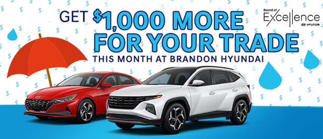 Get $1000 more for your trade this month at Brandon Hyundai
