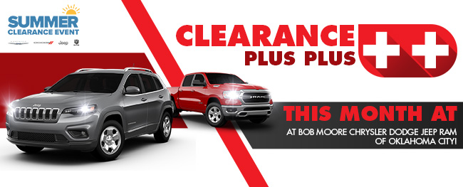 Clearance Plus Plus This Month at Bob Moore Chrysler Dodge Jeep Ram of Oklahoma City