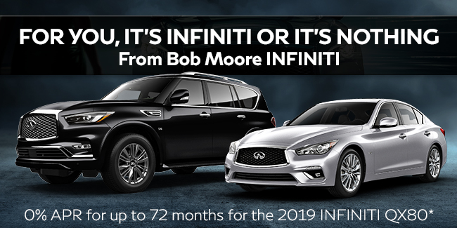 For You, It’s INFINITI Or It’s Nothing