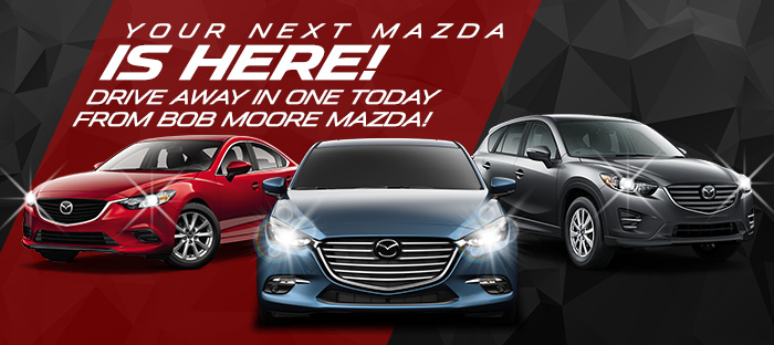 Your Next Mazda Is Here!