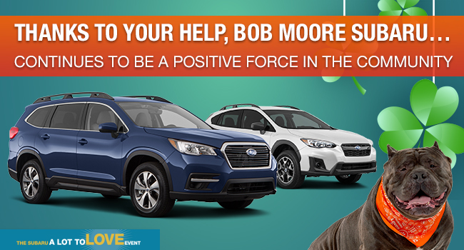 Thanks To Your Help, Bob Moore Subaru…