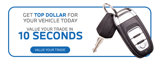 Get Top Dollar For your Vehicle today - Value your trade in 10 seconds