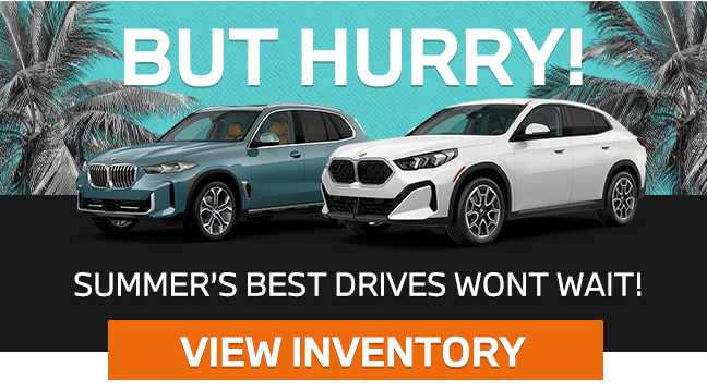 Vista BMW Coconut Creek Hurry In Summers Best Drive will not wait
