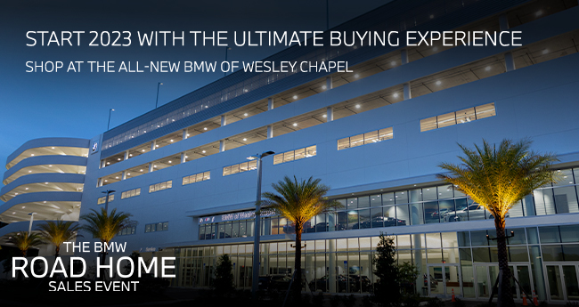 Start 2023 with The Ultimate buying Experience - shop at the all-new BMW of Wesley Chapel