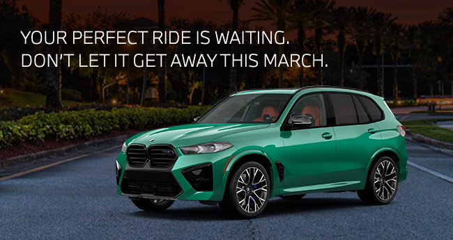 Your perfect ride is waiting. Don't let it get away this March.