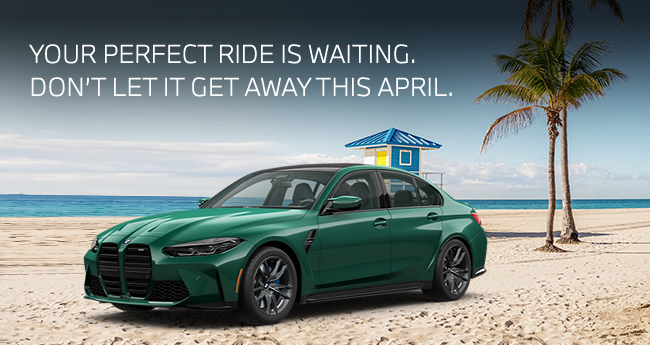 Your perfect ride is waiting - dont let it get away this April