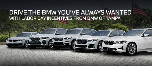 Drive the BMW youve always wanted with Labor Day incentivees from BMW of Tampa