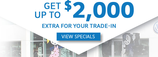 Receive up to 2k more for your trade - view specials