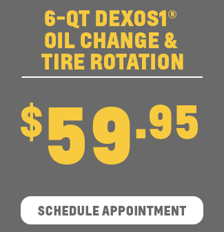 6-QT DEXOS1® OIL CHANGE & TIRE ROTATION - $59.95