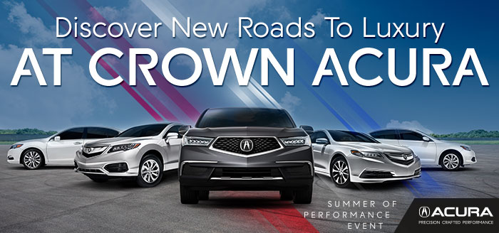 Discover New Roads To Luxury At Crown Acura