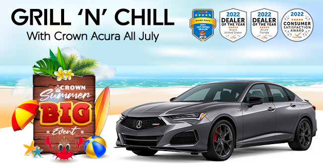 Grill n chill with Crown Acura All July
