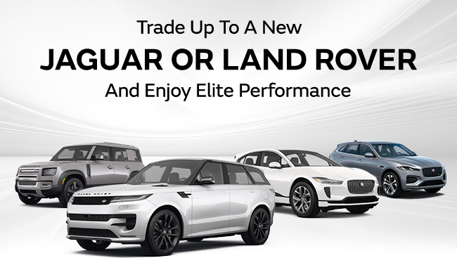 Trade Up to a new Jaguar or Land Rover - and enjoy elite Performance