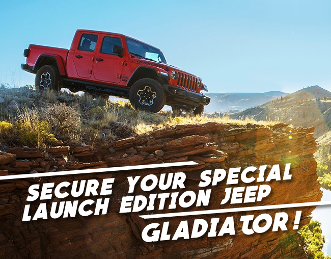 Secure Your Special Launch Edition Jeep Gladiator!