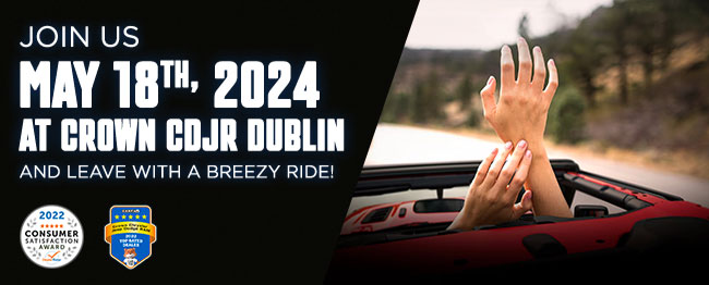 Join us May 18th, 2024 at Crown CDJR Dublin and leave with a breezy ride!