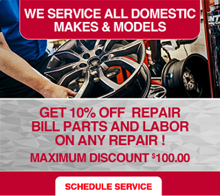 We service all domestic makes and models