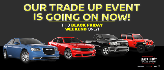 Our trade up Event is going on now - this Black Friday Weekend only