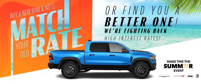 Buy a new RAM and well match your old rate or find you a better one - were fighting back high interest rates