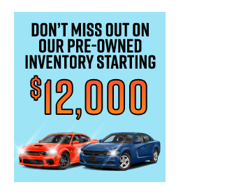 Dont miss out on our Pre-owned invenotry starting at 12k