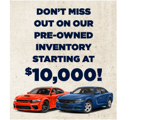 Dont miss out on our Pre-owned inventory starting at 10k