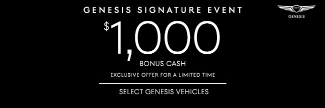 Genesis signature event 1k bonus cash