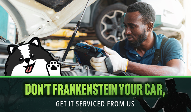 Dont Frankenstein Your car - get it serviced from us