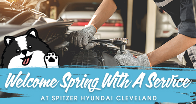 Welcome Spring with a service -at SPitzer Hyundai Cleveland