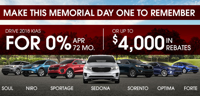 Make This Memorial Day One To Remember Drive 2018 Kias for 0% APR or Up To $4,000 in Rebates