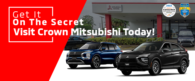 Get It on the secret Visit Crown Mitsubishis Today