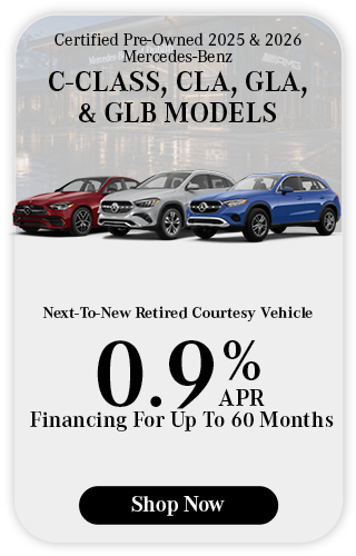 Certified Pre-Owned	2025 & 2026	Mercedes-Benz	C-Class, CLA, GLA, & GLB Models offer