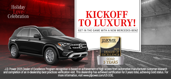 Kickoff to Luxury - Get in the game with a new Mercedes-Bens - Holiday Love Celebration