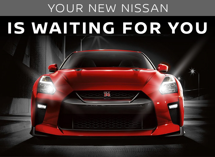 Your New Nissan Is Waiting For You