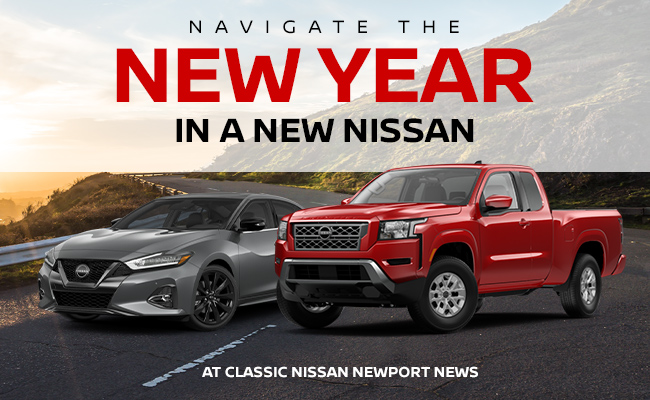 Navigate the New Year in a New Nissan - at Classic Nissan Newport News