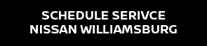 Click Schedule Service at Nissan Williamsburg