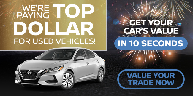 Were paying top dollar for used vehicles - Value your trade now