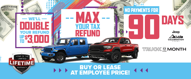 max your tax refund and no payments for 90 days