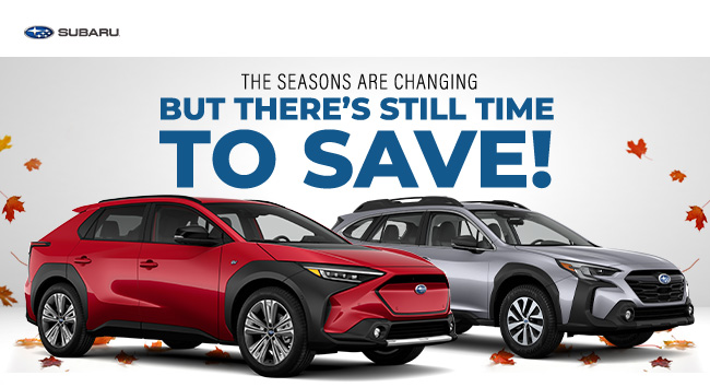 the seasons are changing but there's still time to save!