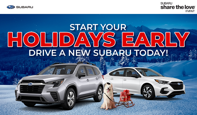 Start your holidays early - drive a new Subaru today - Subaru share the love event